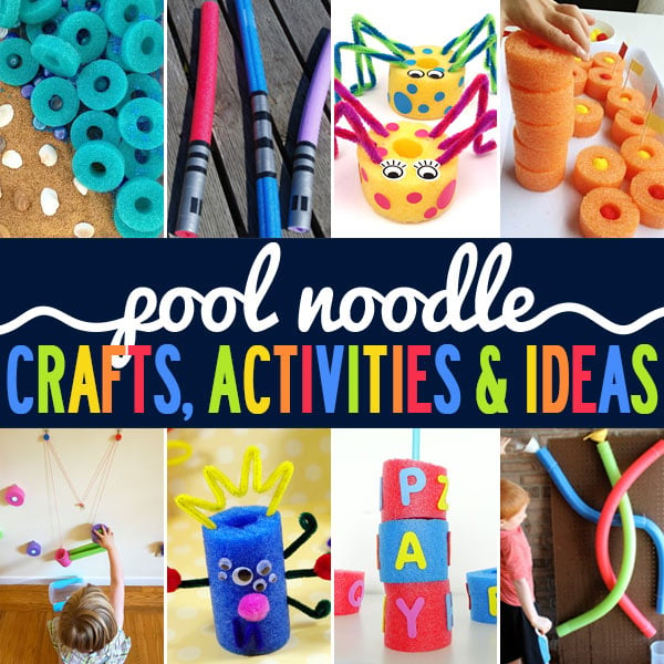 EPIC Pool Noodle Crafts, Activities, and Ideas