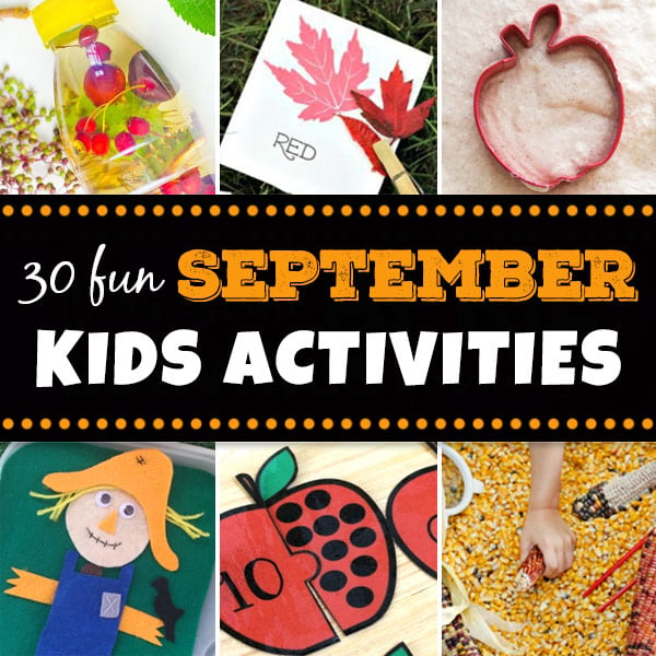 so many fun, hands on September kids activities for kids of all ages